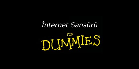 İnternet Sansürü For Dummies