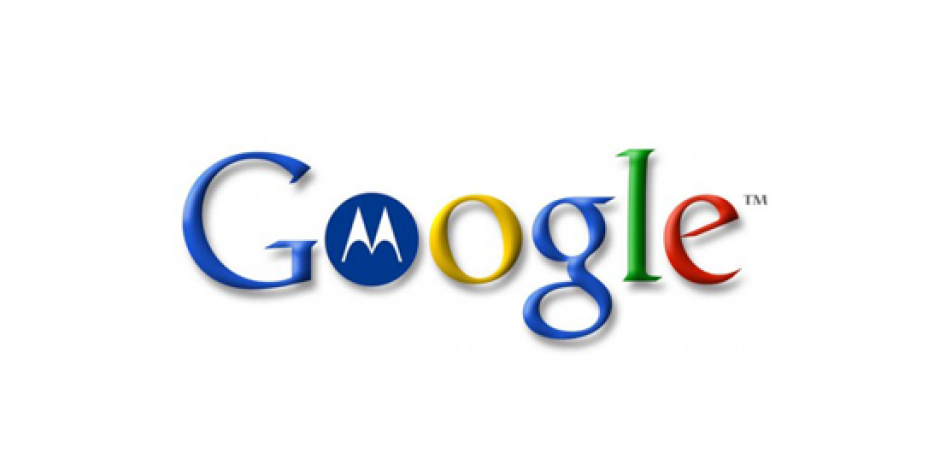 Google Motorola’yı Neden Satın Aldı?