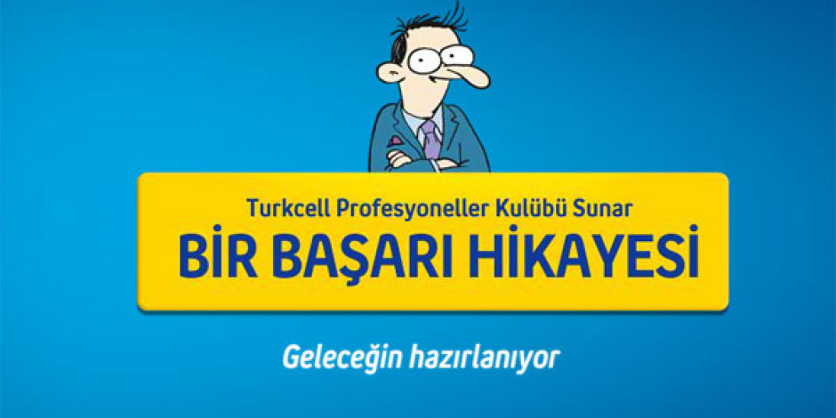 Başarı Hikayeniz Turkcell’in Yeni Projesinde Yazılıyor