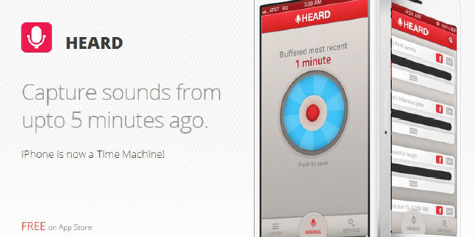 Yeni iPhone Uygulaması Heard ile Geçmişi Kaydedin