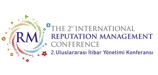 Uluslararası İtibar Yönetimi Konferansı İkinci Kez İstanbul’da Düzenlenecek