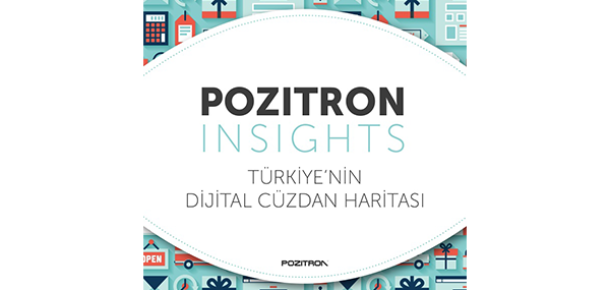 Pozitron Türkiye’nin Dijital Cüzdan Haritasını Çıkardı