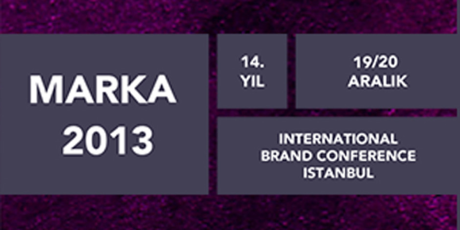 MARKA 2013 Konferansı İçin Geri Sayım Başladı