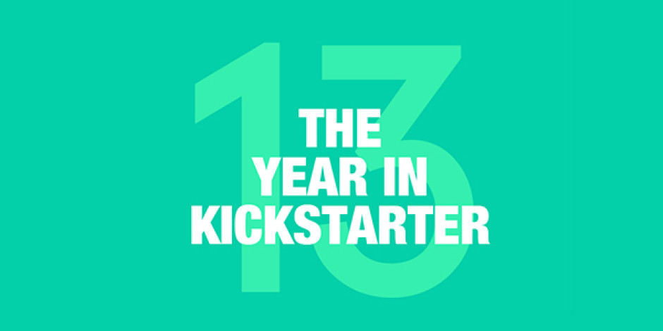 Kickstarter 2013 Rakamları: 20 Bin Proje, 480 Milyon Dolar Destek