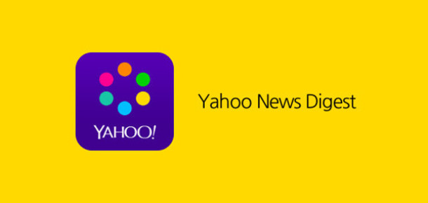 Yahoo, Haber Özetleri Sunan Yeni Uygulaması News Digest’ı Yayınladı