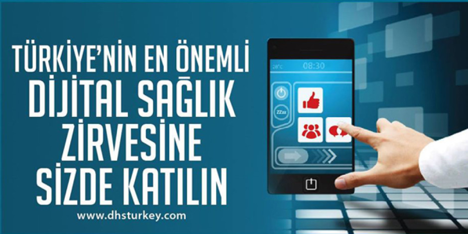 Dijital Sağlık Zirvesi, 17-18 Eylül’de Park Bosphorus Hotel’de gerçekleştirilecek