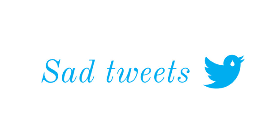 En üzücü, en yalnız tweet’lerinizi keşfetmek ister misiniz?: Sad Tweets