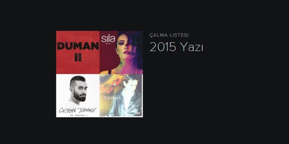 Spotify Türkiye’nin yaz için listelediği 20 şarkı