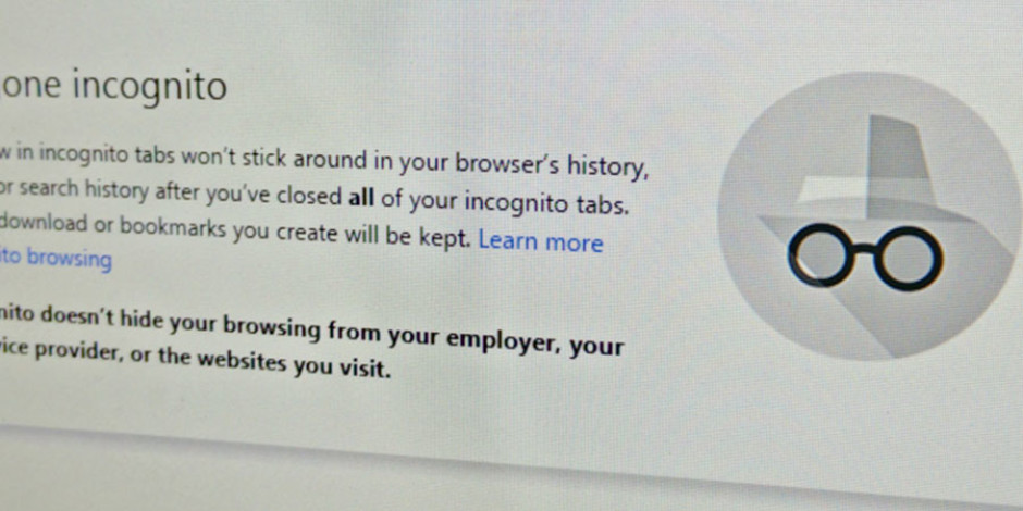 Chrome tarayıcısının gizli modu düşündüğünüz kadar gizli olmayabilir
