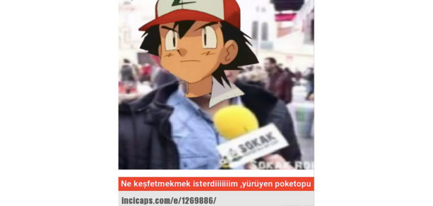 Pokemon Go ile ilgili yapılan çılgın Caps’ler