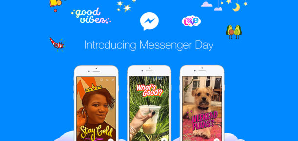 Facebook, Messenger uygulamasına da “stories” özelliği ekledi: Messenger Day